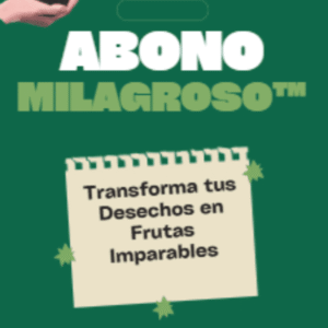 Abono Milagroso: Transforma tus Desechos en Frutas Imparables